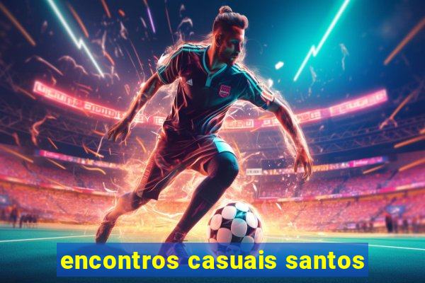 encontros casuais santos